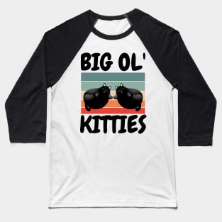 Funny Retro Big Ol' Kitties Cute Lazy Fat Cat Lover Baseball T-Shirt